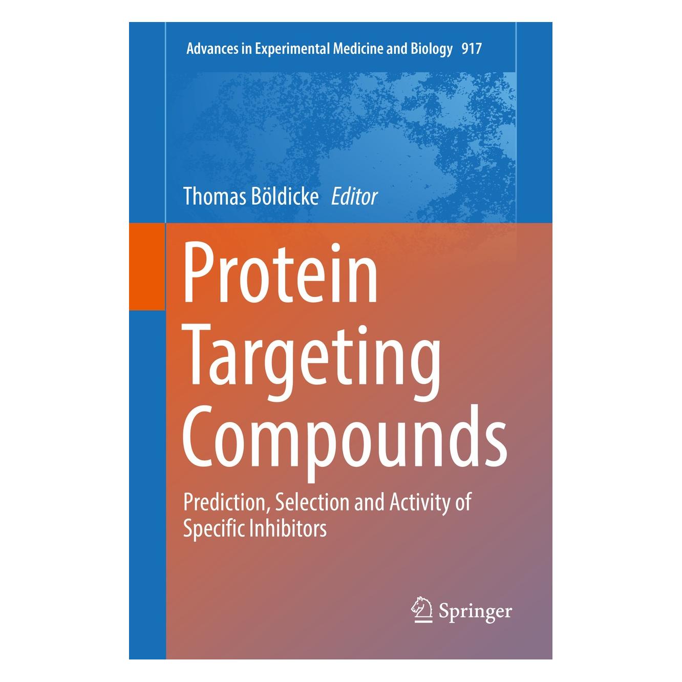 Springer Protein Targeting Compounds (Englisch, Hardcover, Thomas Böldicke) (9783319328041)