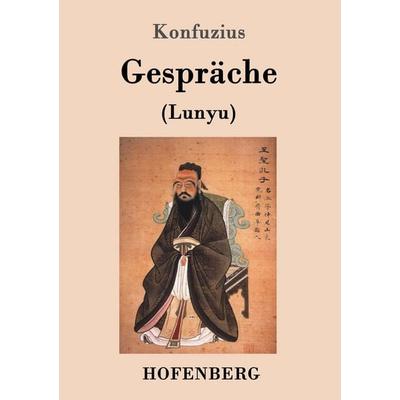 Gespräche, Taschenbuch von Konfuzius, Hofenberg, 978-3-8430-3048-9
