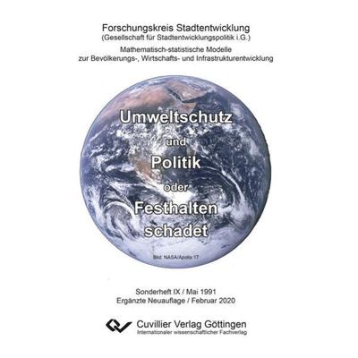Umweltschutz und Politik oder Festhalten schadet, Taschenbuch von , Cuvillier Verlag, 978-3-7369-7165-3