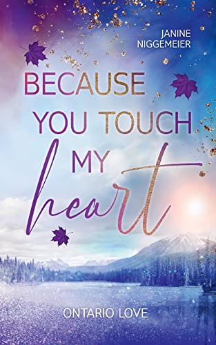 Janine Niggemeier - Because you touch my heart: Ontario Love - Preis vom 16.10.2026 11:41:07 h