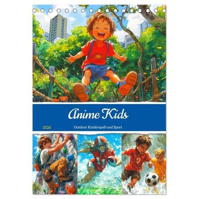 Anime Kids. Outdoor Kinderspaß und Sport (Tischkalender 2026 DIN A5 hoch), CALVENDO Monatskalender