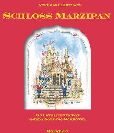 Annemarie Ortmann - Schloss Marzipan. Ein Märchen aus dem Königreich der Gewürze - Preis vom 10.10.2026 11:48:34 h