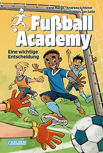 Irene Margil - Fußball Academy 1: Eine wichtige Entscheidung: Ein spannender Kicker-Roman über den Start in einer Fußball-Talentschule zur WM 22 (1) - Preis vom 30.09.2026 22:30:23 h