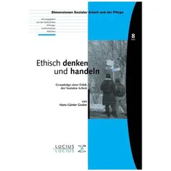 Ethisch denken und handeln, Fachbücher von Hans-Günter Gruber