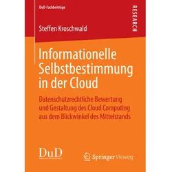 Informationelle Selbstbestimmung in der Cloud, Fachbücher von Steffen Kroschwald