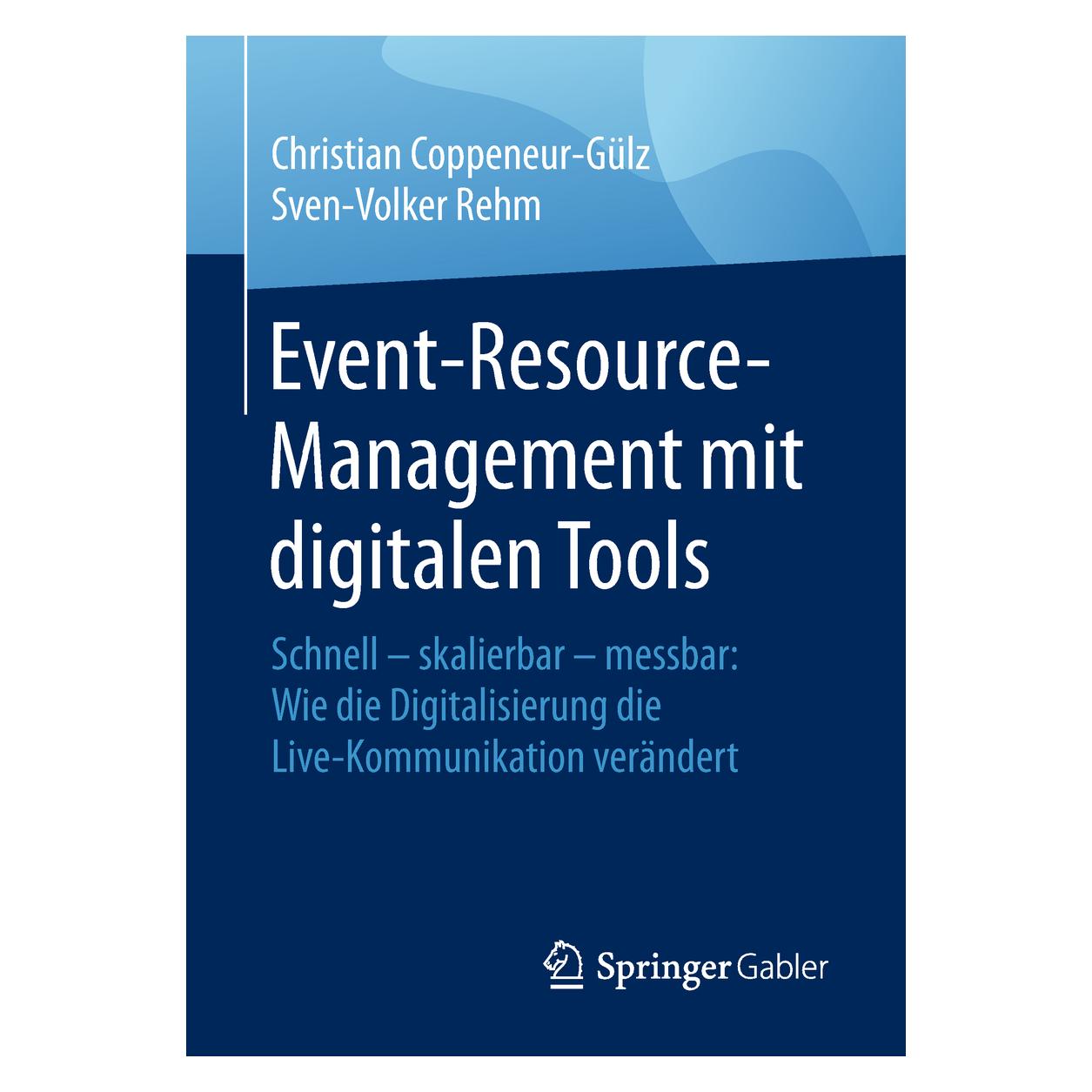 Springer Event-Resource-Management mit digitalen Tools (Deutsch, Softcover, Christian Coppeneur-Gülz, Sven-Volker Rehm) (8998079)