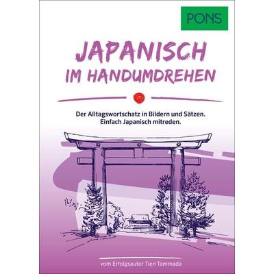 PONS Japanisch Im Handumdrehen, Taschenbuch von , PONS Langenscheidt GmbH, 978-3-12-516385-0