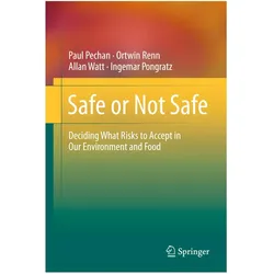 Safe or Not Safe, Fachbücher von Allan Watt, Ingemar Pongratz, Paul Pechan, Ortwin Renn