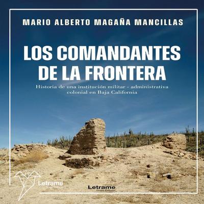 Los comandantes de la Frontera - Mario Alberto Magaña Mancillas, Audio, 9791370540906