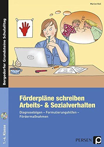 Marion Keil - Förderpläne schreiben: Arbeits- & Sozialverhalten: Diagnosebögen - Formulierungshilfen - Fördermaßnahmen (1. bis 4. Klasse) (Bergedorfer® Grundsteine Schulalltag) - Preis vom 14.10.2026 23:07:16 h