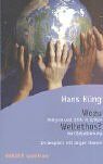 Hans Küng - Wozu Weltethos? Religion und Ethik in Zeiten der Globalisierung - Preis vom 13.10.2026 19:28:25 h