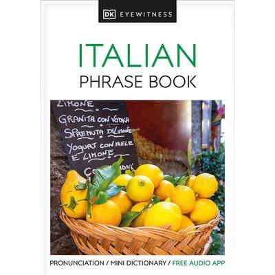 Eyewitness Travel Phrase Book Italian, Taschenbuch von DK, Dorling Kindersley UK, 978-0-241-28938-9