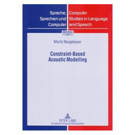 Peter Lang Constraint-Based Acoustic Modelling (Softcover, Moritz Neugebauer) (56024722)