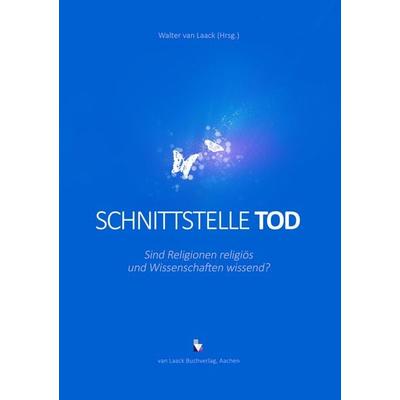Schnittstelle Tod, Taschenbuch von , Laack, van, 978-3-936624-36-6