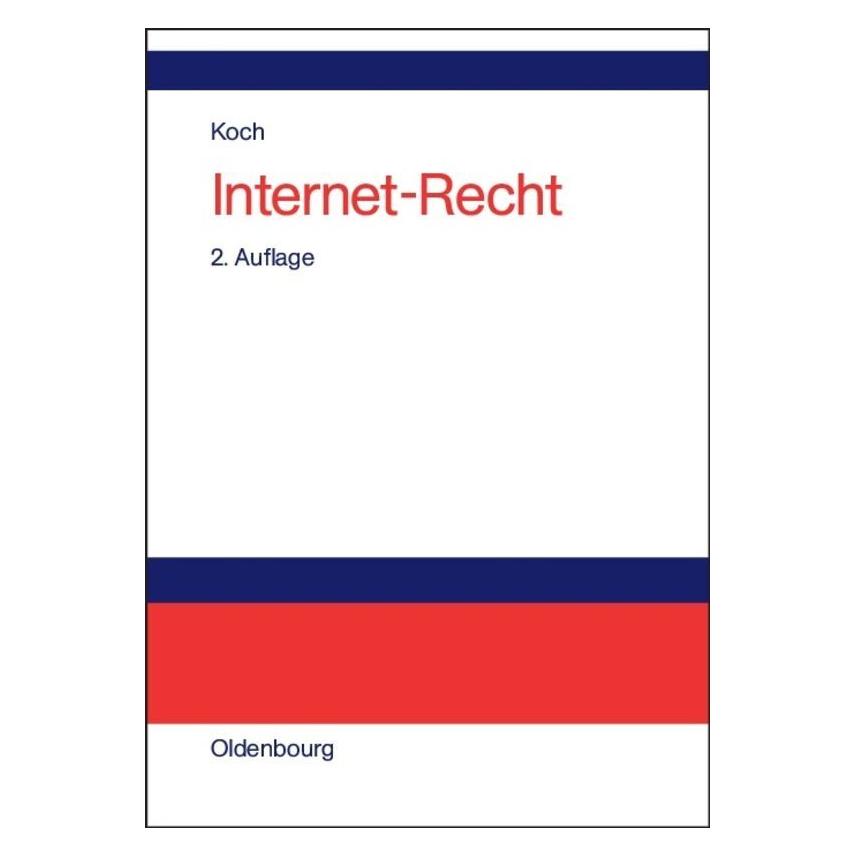 De Gruyter Koch,F.A.:Internet-Recht (Deutsch, Hardcover, Frank A. Koch) (67828201)