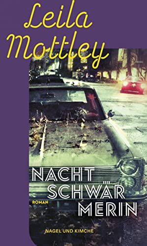 Leila Mottley - Nachtschwärmerin: Roman - Preis vom 11.10.2026 15:43:13 h