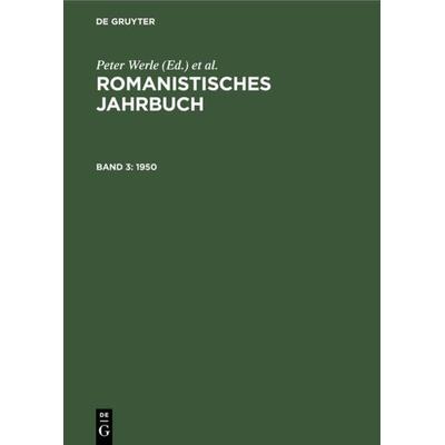 Romanistisches Jahrbuch / 1950, Gebundene Ausgabe von , De Gruyter, 978-3-11-241631-0