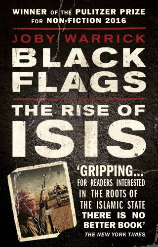 Joby Warrick - Black Flags: The Rise of ISIS - Preis vom 15.10.2026 23:06:25 h