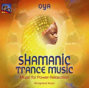 Oya - Shamanic Trance Music: Music for Power-Relaxation - Preis vom 30.09.2026 09:01:18 h