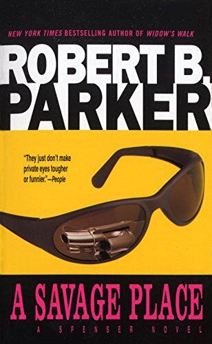 Parker, Robert B. - A Savage Place (Spenser, Band 8) - Preis vom 13.10.2026 19:28:25 h