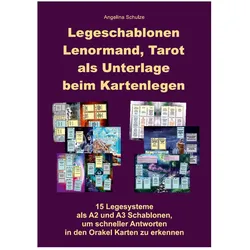 Legeschablonen Lenormand, Tarot als Unterlage beim Kartenlegen, Ratgeber von Angelina Schulze
