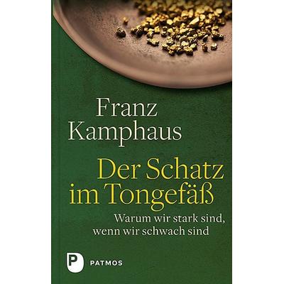 Der Schatz im Tongefäß, Gebundene Ausgabe von Franz Kamphaus, Patmos Verlag, 978-3-8436-1161-9