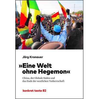 Eine Welt ohne Hegemon, Taschenbuch von Jörg Kronauer, KVV "konkret"; 978-3-930786-97-8