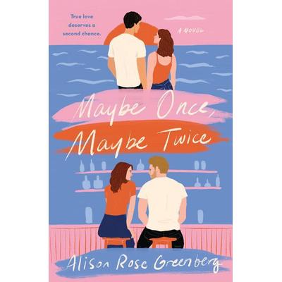 Maybe Once, Maybe Twice, Taschenbuch von Alison Rose Greenberg, St. Martins Press, 978-1-250-79162-7