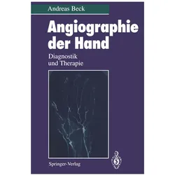 Angiographie der Hand, Fachbücher von Andreas Beck