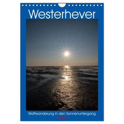 Westerhever - Wattwanderung in den Sonnenuntergang (Wandkalender 2026 DIN A4 hoch), CALVENDO Monatskalender