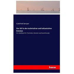 Der Stil in den technischen und tektonischen Künsten, Sachbücher von Gottfried Semper