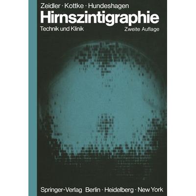 Hirnszintigraphie, Taschenbuch von Ulrich Zeidler,Sybille Kottke,Heinz Hundeshagen, Springer Berlin, 978-3-642-65992-8