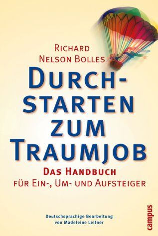 Bolles, Richard Nelson - Durchstarten zum Traumjob. Das Handbuch für Ein-, Um- und Aufsteiger. Amazon.de Sonderausgabe. - Preis vom 06.10.2026 07:26:00 h