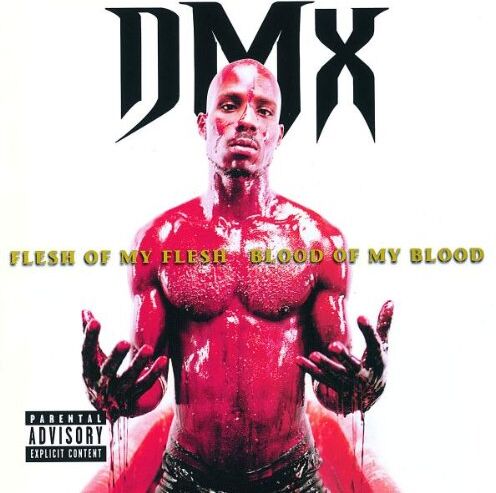 Dmx - Flesh of My Flesh...Blood of M - Preis vom 11.10.2026 23:13:37 h