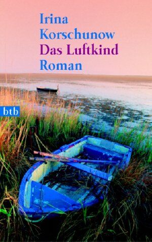 Irina Korschunow - Das Luftkind: Roman - Preis vom 18.10.2026 19:22:15 h