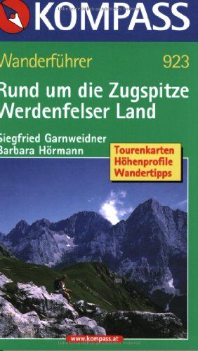 Siegfried Garnweidner - Rund um die Zugspitze. Garmisch-Partenkirchen: Wanderführer mit Tourenkarten, Höhenprofilen und Wandertipps - Preis vom 09.10.2026 07:28:09 h