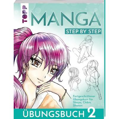 Manga Step by Step Übungsbuch 2, Taschenbuch von Gecko Keck, Frechverlag GmbH, 978-3-7358-8051-2
