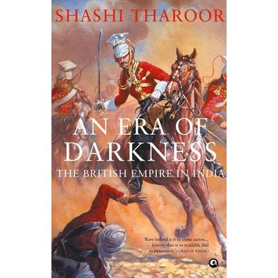 An Era of Darkness, Gebundene Ausgabe von Shashi Tharoor, Aleph Book Company, 978-93-83064-65-6