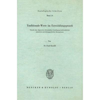 Traditionale Werte im Entwicklungsprozeß., Taschenbuch von Fuad Kandil, Duncker & Humblot, 978-3-428-03406-2