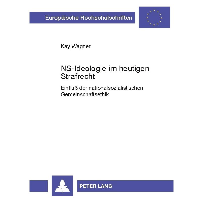 Umbreit Wagner:NS-Ideologie im heutigen Strafre (Deutsch, Softcover, Kay Wagner) (64883970)