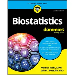 Biostatistics for Dummies, Fachbücher von Monika Wahi, John C. Pezzullo