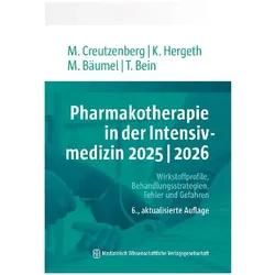 Pharmakotherapie in der Intensivmedizin 2025/2026, Fachbücher von Thomas Bein, Kurt Hergeth, Marcus Creutzenberg, Monika Bäumel