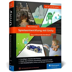 Spieleentwicklung mit Unity, Fachbücher von Max Schlosser