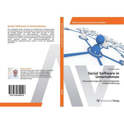 Social Software in Unternehmen, Taschenbuch von Michael Heinzle, AV Akademikerverlag, 978-3-639-64454-8
