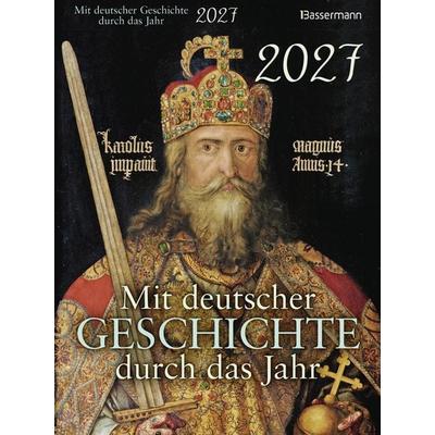 Mit deutscher Geschichte durch das Jahr 2027