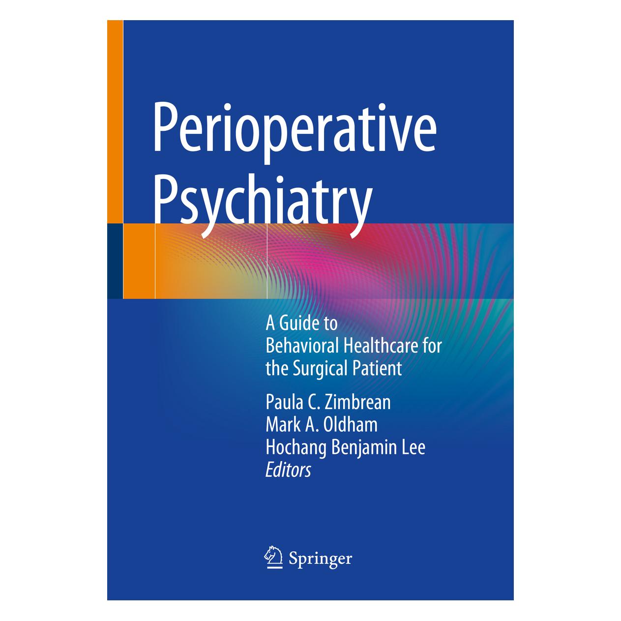 Springer Perioperative Psychiatry (Englisch, A Oldham, Benjamin Lee, Hochang, Mark) (55997271)