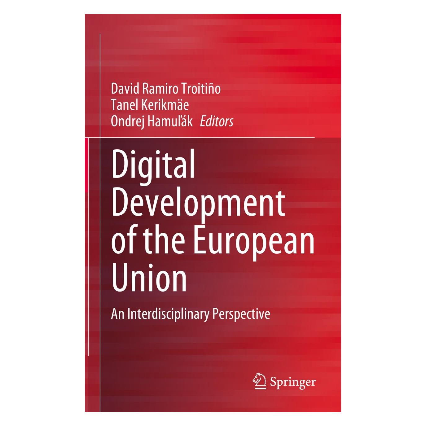 Springer Digital Development of the European Union (Englisch, Hardcover, David Ramiro Troitiño, Ondrej Hamuľák, Tanel Kerikmäe) (9783031273117)