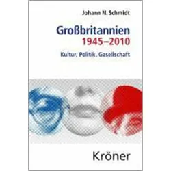 Schmidt:Grossbritannien 1945-2010, Fachbücher von Johann N Schmidt