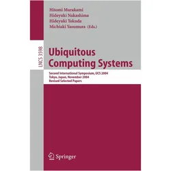 Ubiquitous Computing Systems, Fachbücher von Michiaki Yasumura, Hitomi Murakami, Hideyuki Nakashima, Hideyuki Tokuda