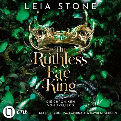 The Ruthless Fae King - Die Chroniken von Avalier 3 - Chroniken von Avalier, Band 3 - Leia Stone, Audio, 9783754017487
